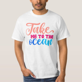 Camiseta Leve-me ao Oceano