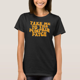 Camiseta Leve-Me Ao Pumpkin Patch Groovy, Ação De Graças A