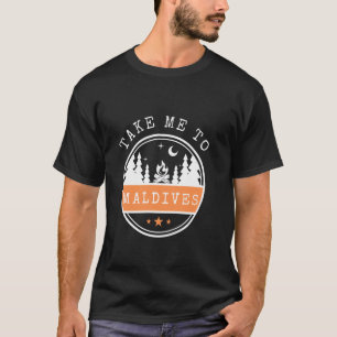 Camiseta Leve-Me Às Maldivas Férias viagem Maldivas