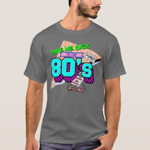 Camiseta Leve-Me De Volta Aos Anos 80