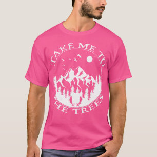 Camiseta Leve-Me Para As Árvores Do Exterior Montanhas De B