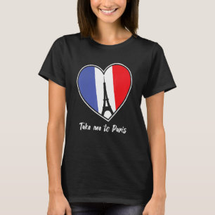 Camiseta Leve-me para Torre Eiffel Paris França Souvernir T