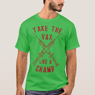 Camiseta Leve o Vax como um Champ
