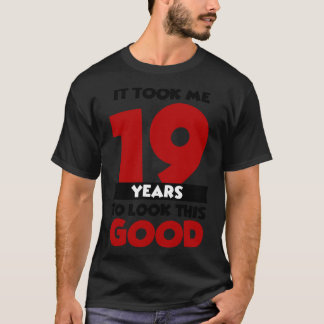 Camiseta Levei 19 anos para parecer tão bom