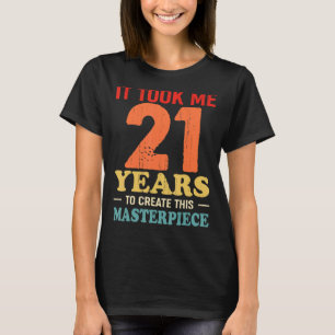 Camiseta Levei 21 Anos Para Criar Esta Masterícula 21t