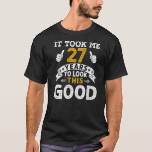 Camiseta Levei 27 Anos Dizendo Homens Mulheres 27º Aniversá