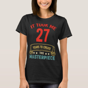 Camiseta Levei 27 Anos Para Criar Esta Masterícula 27t