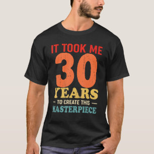 Camiseta Levei 30 Anos Para Criar Esta Masterícula 30t