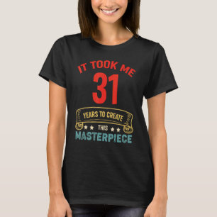 Camiseta Levei 31 Anos Para Criar Esta Masterícula 31t