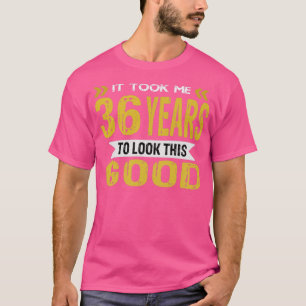 Camiseta Levei 36 anos para olhar para esta boa colheita re