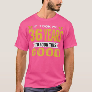 Camiseta Levei 36 anos para olhar para esta boa colheita re