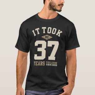 Camiseta Levei 37 Anos Para Parecer Tão Bom - 37 Anos De Na