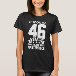Camiseta Levei 46 Anos Para Criar Esta Masterícula 46t