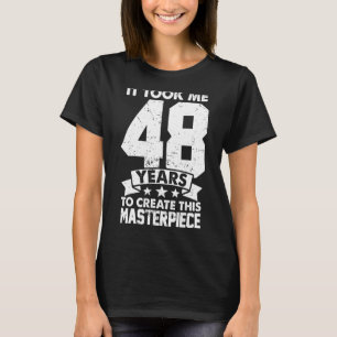 Camiseta Levei 48 Anos Para Criar Esta Masterícula 48t