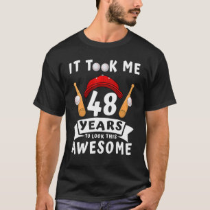 Camiseta Levei 48 Anos Para Olhar Para Este Espantoso Baseb