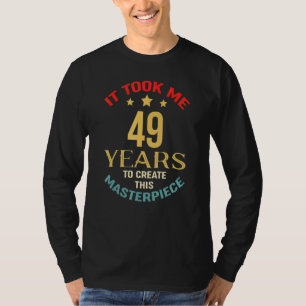 Camiseta Levei 49 Anos Para Criar Esta Masterícula 49t