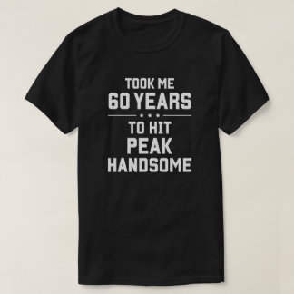 Camiseta Levei 60 anos para atingir o pico bonito