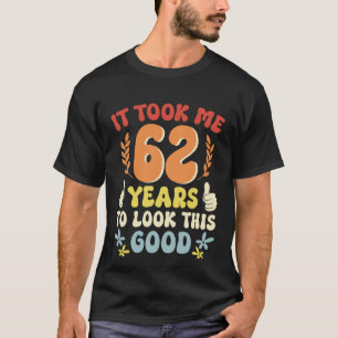 Camiseta Levei 62 Anos A Ver Isto Bem 1