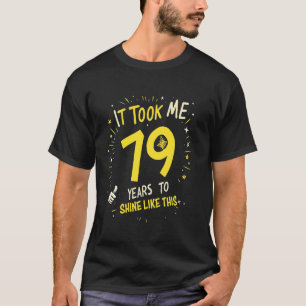 Camiseta Levei 79 Anos Para Brilhar Assim Aniversário Diver