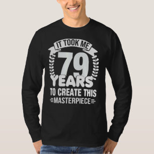 Camiseta Levei 79 Anos Para Criar Esta Matriz 79t