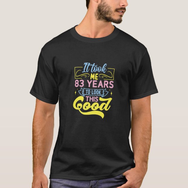 Camiseta Levei 83 Anos A Ver Este Bom Prêmio (Frente)