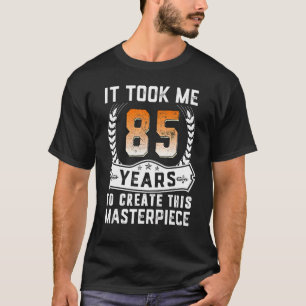 Camiseta Levei 85 Anos Para Criar Esta Masterícula 85t