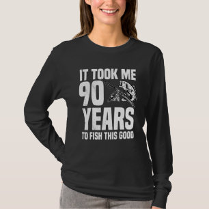 Camiseta Levei 90 Anos Para Pescar Este Bom Aniversário De 