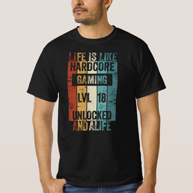 Camiseta Level 18 Life is like Hardcore Gaming (Frente)