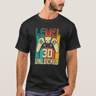 Camiseta Level 30 Unlocked Video Gamer 30th Birthday