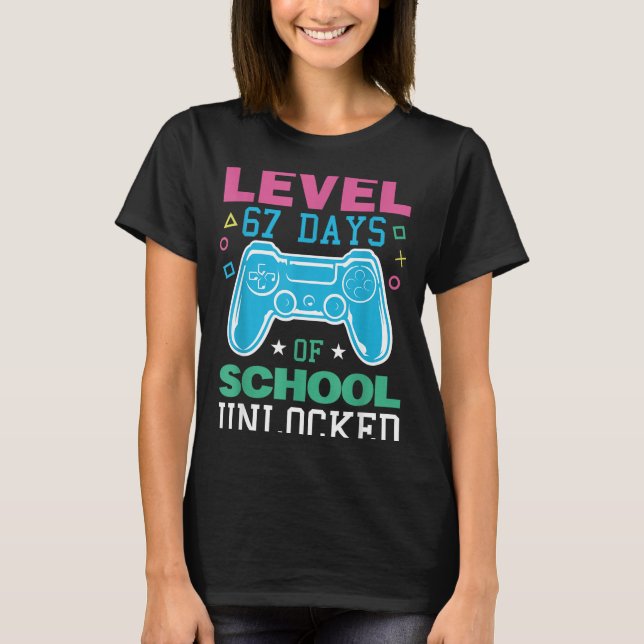 Camiseta Level 67 Days Of School Unlocked Funny 6 7 Meme Ga (Frente)