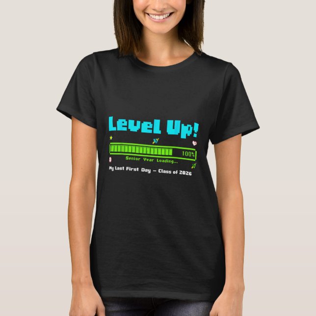 Camiseta Level Up Senior Year Cl Of 2026 My Last First Day  (Frente)