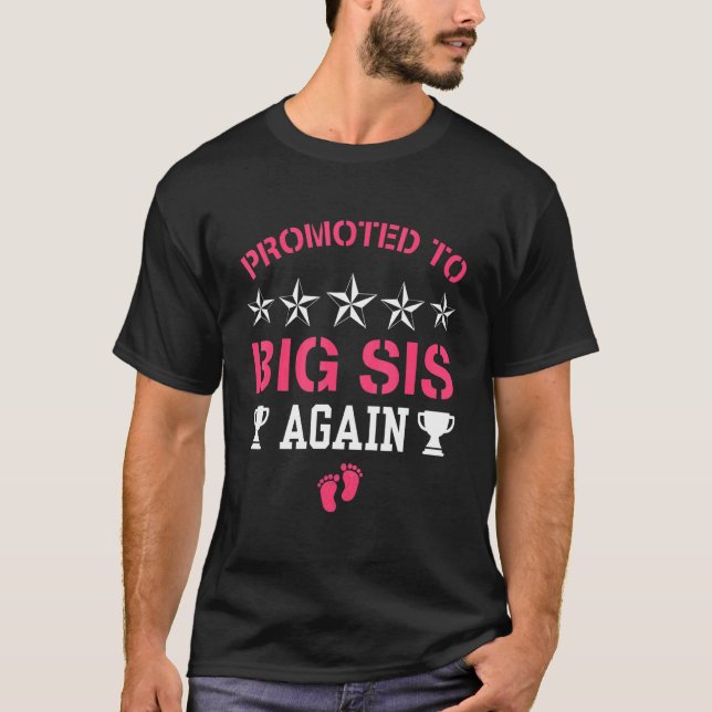 Camiseta Leveling Up To Big Sis Again Promoted To Big Siste (Frente)