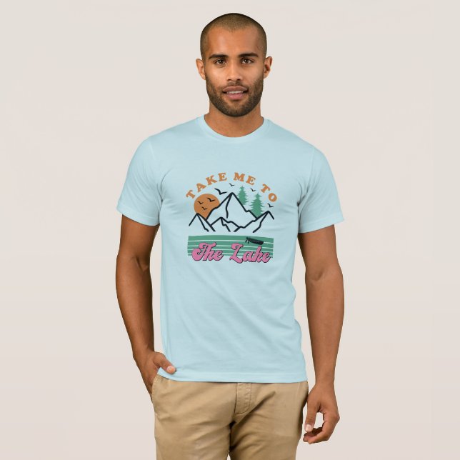 Camiseta Levem-me para a água do lago (Frente Completa)