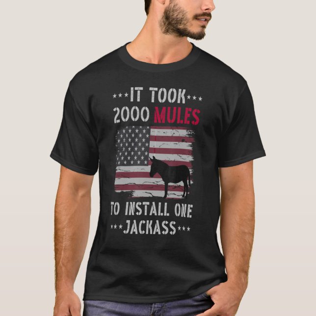 Camiseta Levou 2000 Mulas Para Instalar Uma Cotação De Jack (Frente)