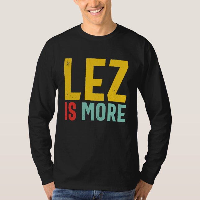 Camiseta Lez Is More  Distressed LGBT Pride Lesbian (Frente)