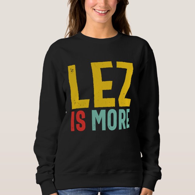 Camiseta Lez Is More  Distressed LGBT Pride Lesbian (Frente)
