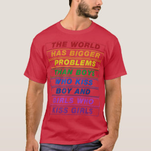 Camiseta LGBT de orgulho gay mês O mundo tem maiores proble