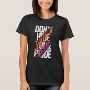 Camiseta LGBT Não Esconda Seu Orgulho Bandeira Lésbica LGBT