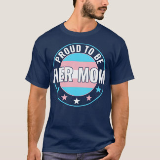 Camiseta LGBT transgênero Orgulhoso de ser sua mãe Orgulho