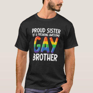 Camiseta LGBTQ Ally Orgulhosa Irmã De Uma Gay Incrível E Lo