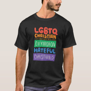 Camiseta Lgbtq Christian Não É Um Oxymoron Hateful Christi