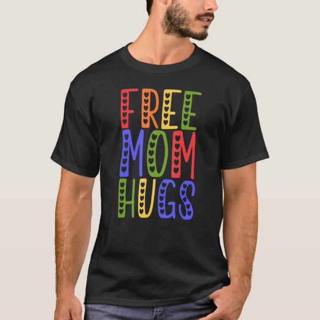 Camiseta LGBTQ Frees Mom Hugs Gay Pride LGBTQ Rainbow Mothe (Frente)