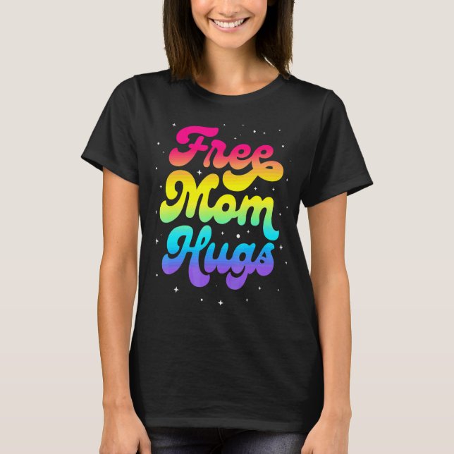 Camiseta Lgbtq Livre Mãe Abraços Orgulho gay Lgbt Ally Rain (Frente)