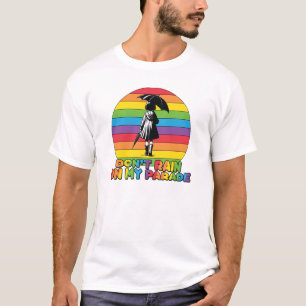 Camiseta LGBTQ - Não Chova no meu desfile