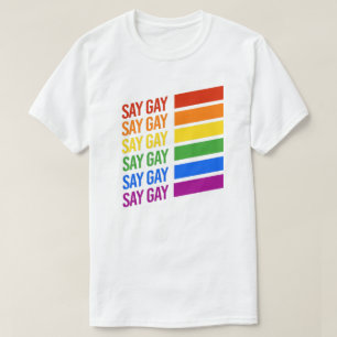 Camiseta LGBTQ Orgulho Diga Gay Diga Gay