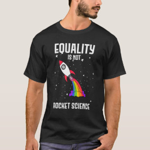 Camiseta Lgbtq Rainbow Equality Prioridade Rocket Science