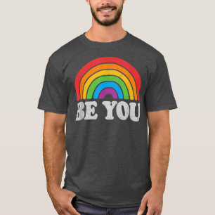 Camiseta LGBTQ Seja você Orgulho gay LGBT Ally Rainbow Flag