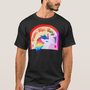 Camiseta LGBTQ+ Unicorn Nunca pare de ser você