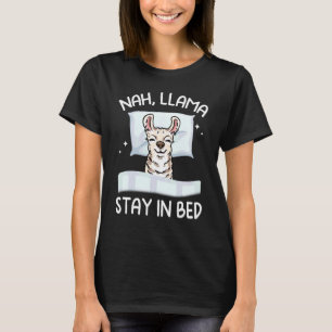Camiseta Lhama Fica Na Cama   Lhama Preguiçosa Animal Fofo