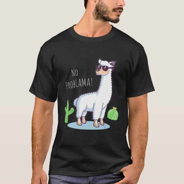 Camiseta Lhama Sem Problama   Lhama  Design de Cacto (Frente)